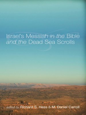 cover image of Israel's Messiah in the Bible and the Dead Sea Scrolls